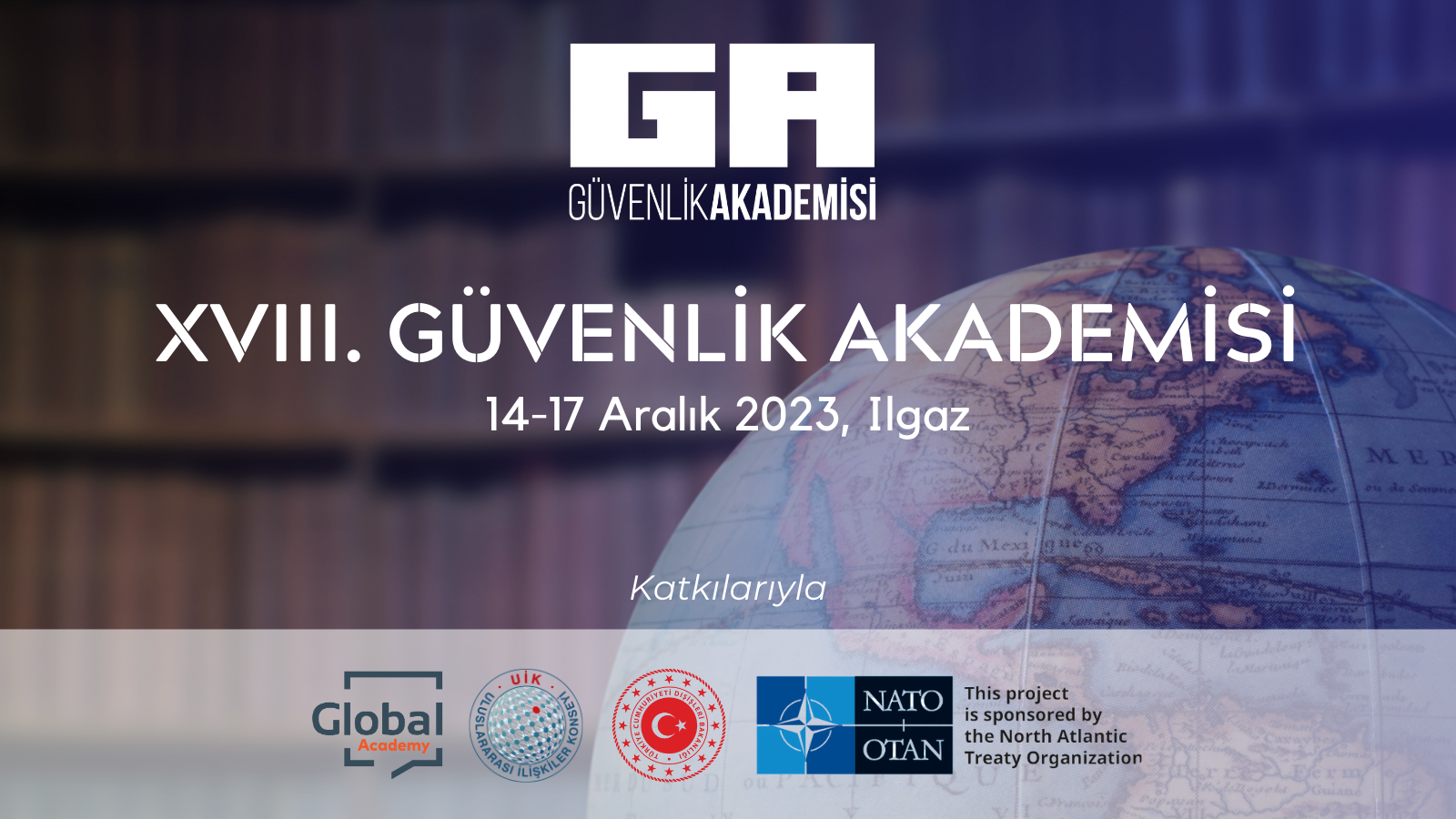 XVIII. Güvenlik Akademisi, 14-17 Aralık 2023, Ilgaz